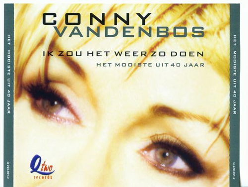 Conny Vandenbos - Ik Zou Het Weer Zo Doen / Het Mooiste Uit 40 Jaar (CD)