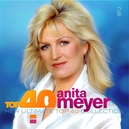 Anita Meyer - Top 40 Anita Meyer (Her Ultimate Top 40 Collection) (CD)