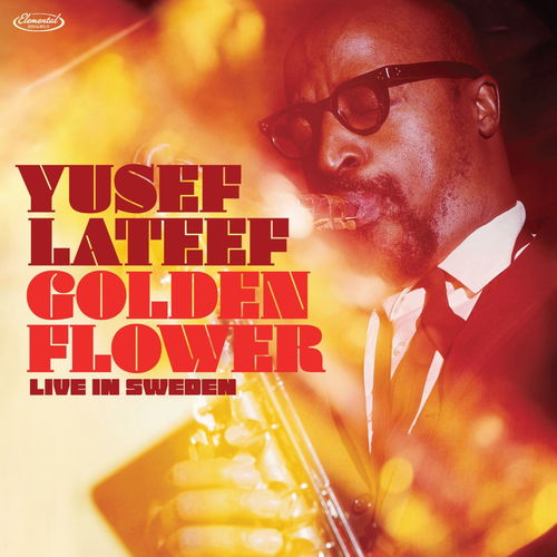 Yusef Lateef - Golden Flower: Live In Sweden - 2LP Bf25 (LP)