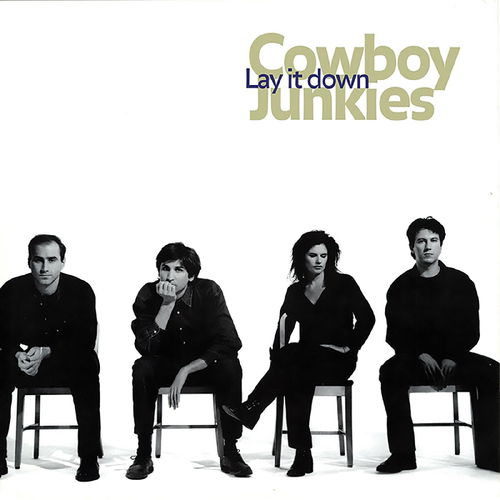 Cowboy Junkies - Lay It Down (LP)