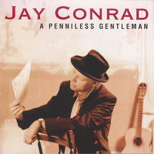 Jay Conrad - A Penniless Gentleman (CD)