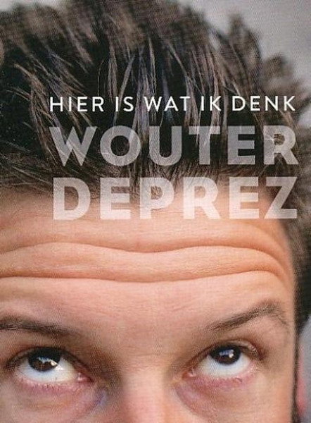 Wouter Deprez - Hier Is Wat Ik Denk (DVD)