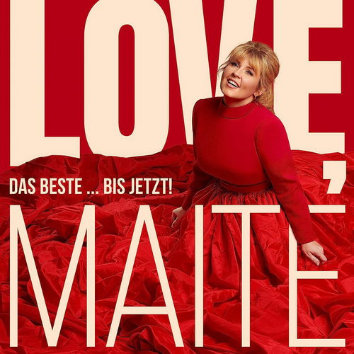 Maite Kelly - Love, Das Beste . . . Bis Jetzt! (Deluxe) (CD)