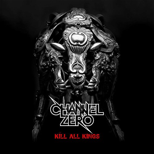 Channel Zero - Kill All Kings (CD)