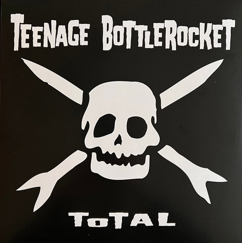 Teenage Bottlerocket - Total (LP)