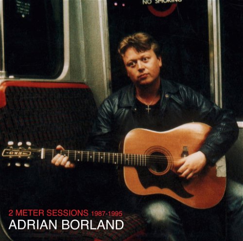 Adrian Borland - 2 Meter Sessions 1987 - 1995 (CD)
