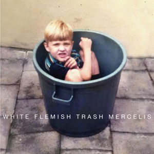 Mercelis - White Flemish Trash (CD)