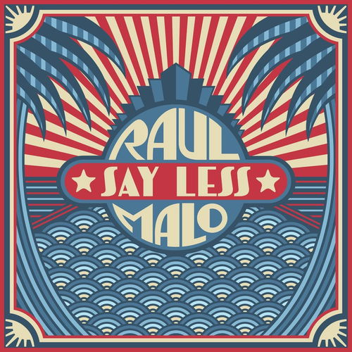 Raul Malo - Say Less (CD)