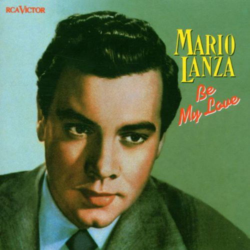 Mario Lanza - Be My Love (CD)