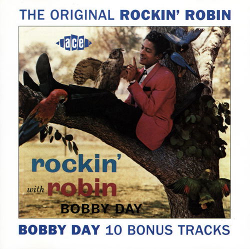 Bobby Day - The Original Rockin' Robin (CD)