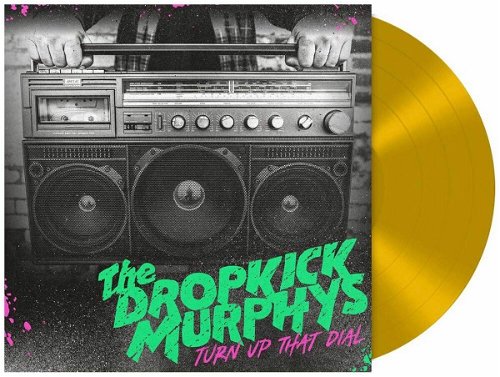 Dropkick Murphys - Turn Up That Dial (Gold Vinyl) (LP)