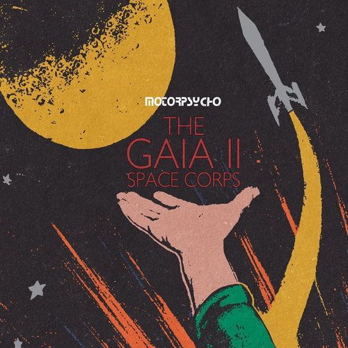 Motorpsycho - The Gaia II Space Corps (Yellow flame vinyl) (LP)