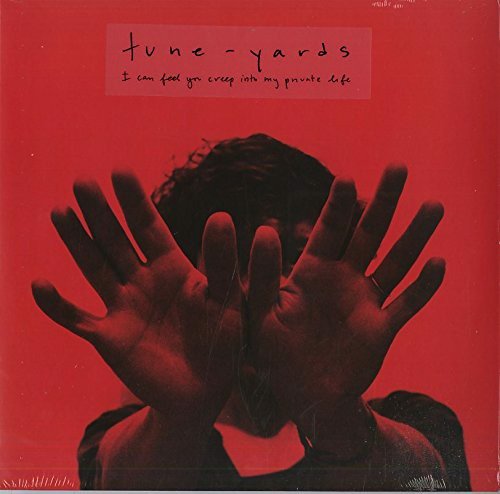 Tune-Yards - I Can Feel You Creep Into My Private Life (LP)