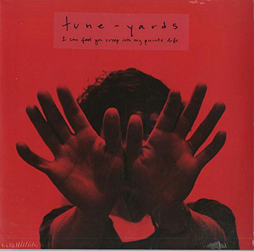 Tune-Yards - I Can Feel You Creep Into My Private Life (LP)