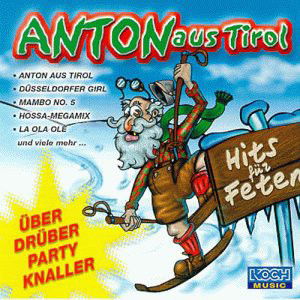 Various - Anton Aus Tirol (CD)