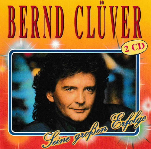 Bernd Clüver - Seine Großen Erfolge (CD)