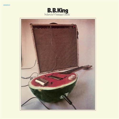 B.B. King - Indianola Mississippi Seeds (LP)