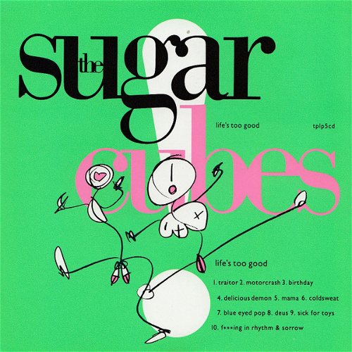 The Sugarcubes - Life's Too Good (CD)