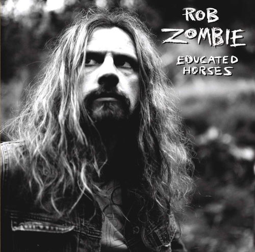 Rob Zombie - Educated Horses (CD)