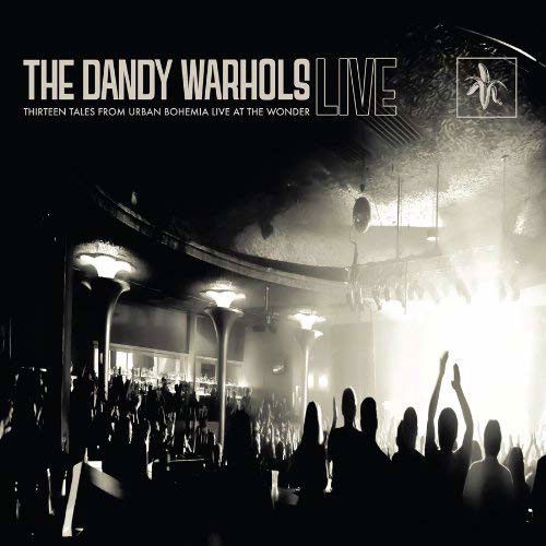 The Dandy Warhols - Thirteen Tales From Urban Bohemia Live At The Wonder (CD)