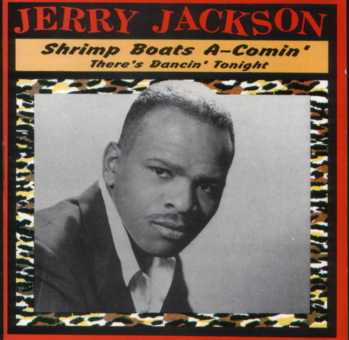 Jerry Jackson - Shrimp Boats A-Comin', There's Dancin' Tonight (CD)