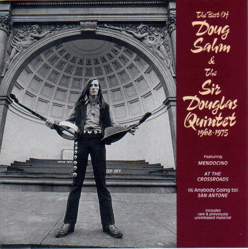 Doug Sahm / Sir Douglas Quintet - The Best Of Doug Sahm & The Sir Douglas Quintet 1968-1975 (CD)