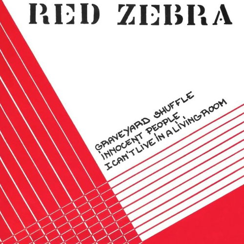 Red Zebra - I Can't Live In A Living Room (SV)
