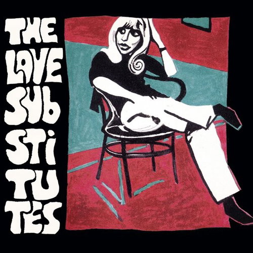 The Love Substitutes - Meet The Love Substitues While The House Is On Fire - 2LP (LP)