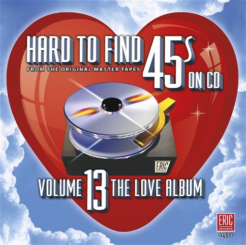 Various - Hard To Find 45s On CD Volume 13 - The Love Album