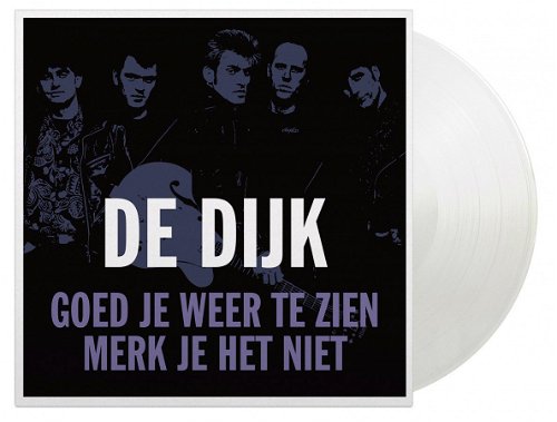 De Dijk - Goed Je Weer Te Zien (Crystal clear vinyl) - Black Friday 2021 / BF21 (SV)