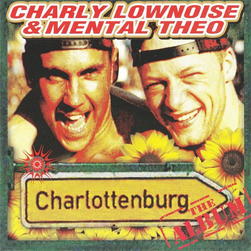 Charly Lownoise & Mental Theo - Charlottenburg (CD)