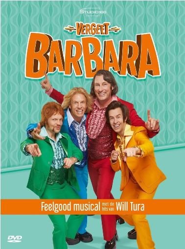 Cast Vergeet Barbara - Vergeet Barbara  - De Musical(DVD)