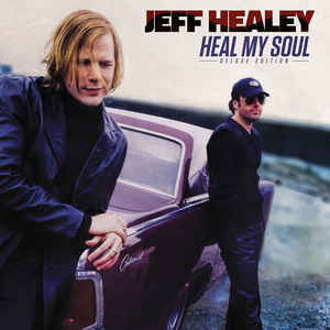 Jeff Healey - Heal My Soul (CD)