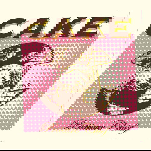 Cake - Pressure Chief (LP)