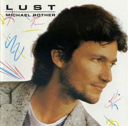 Michael Rother - Lust (CD)