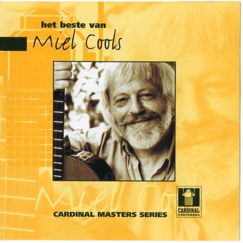 Miel Cools - Het Beste Van Miel Cools (CD)