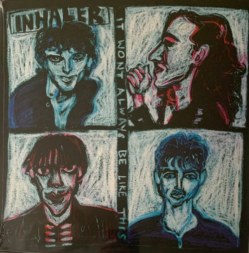 Inhaler - It Won't Always Be Like This (Picture Disc) (LP)
