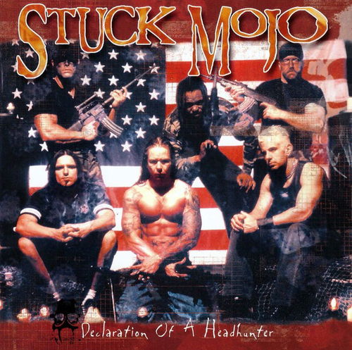 Stuck Mojo - Declaration Of A Headhunter (CD)