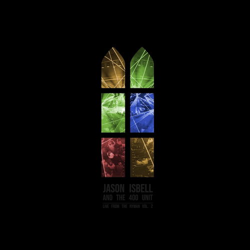 Jason Isbell & The 400 Unit - Live From The Ryman Vol. 2 (CD)