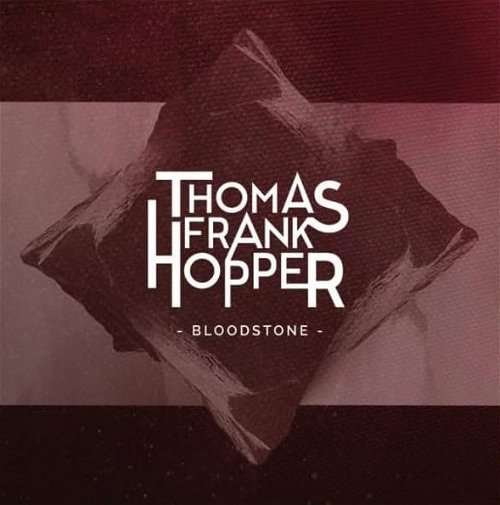 Thomas Frank Hopper - Bloodstone (CD)