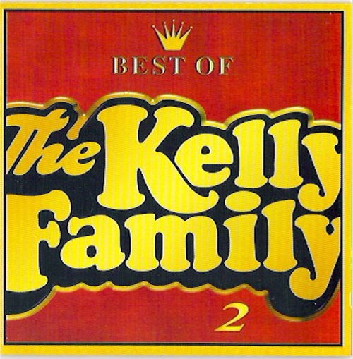 The Kelly Family - Best Of The Kelly Family 2 (CD)