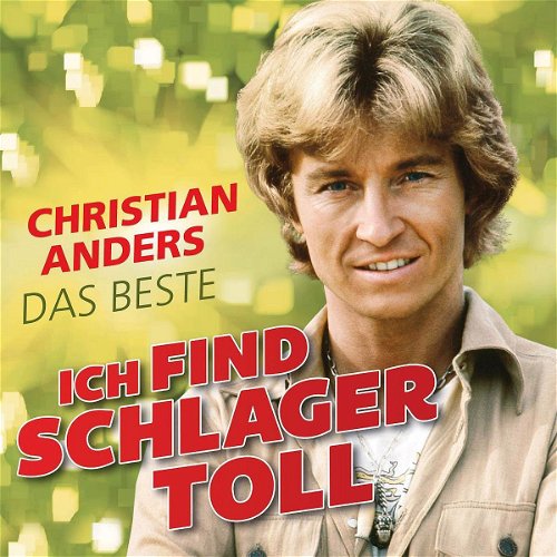 Christian Anders - Ich Find Schlager Toll (CD)