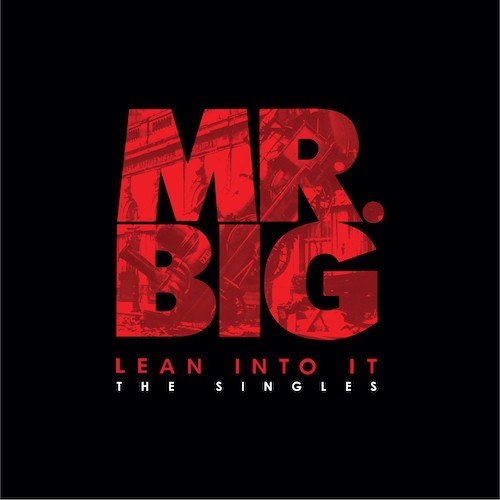 Mr. Big - Lean Into It - The Singles (SV)