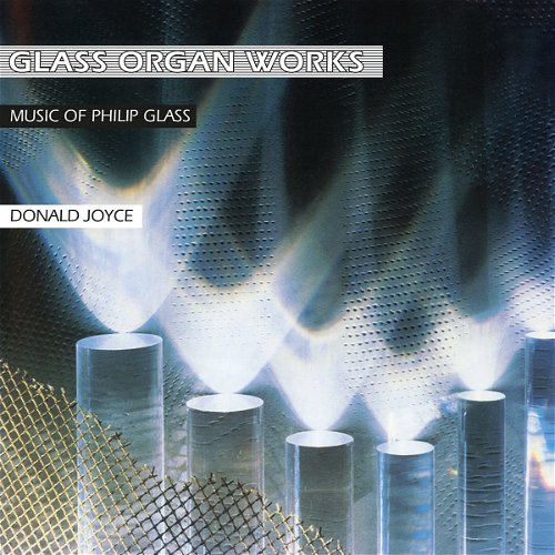 Philip Glass & Donald Joyce - Glass Organ Works - 2LP (LP)