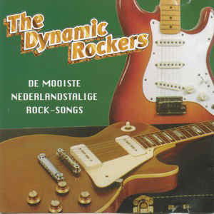 The Dynamic Rockers (John Spencer) - De Mooiste Nederlandstalige Rock-Songs (CD)