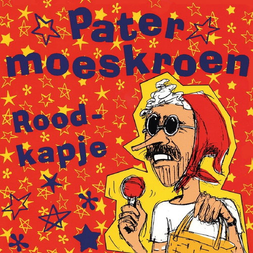 Pater Moeskroen - Roodkapje (Red vinyl) RSD26 (SV)