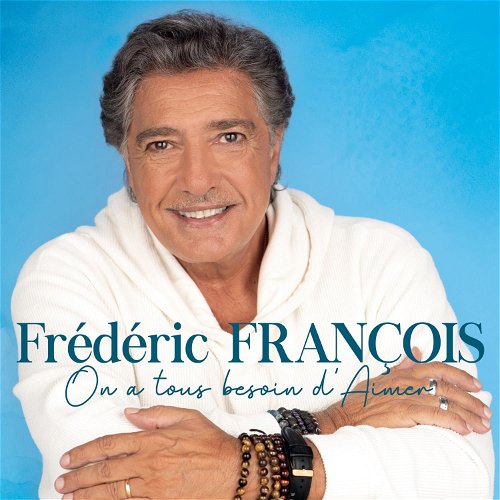 Frédéric François - On A Tous Besoin d' Aimer (CD)