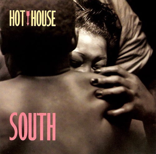 Hot House - South (CD)