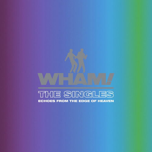 Wham! - The Singles (Echoes From The Edge Of Heaven) (CD)