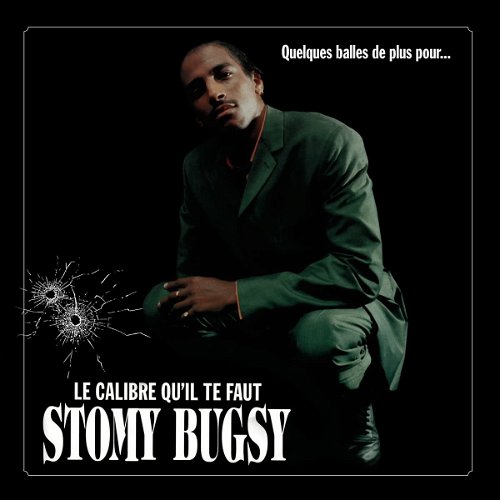 Stomy Bugsy - Quelques Balles De Plus Pour... Le Calibre Qu'Il Te Faut (LP)